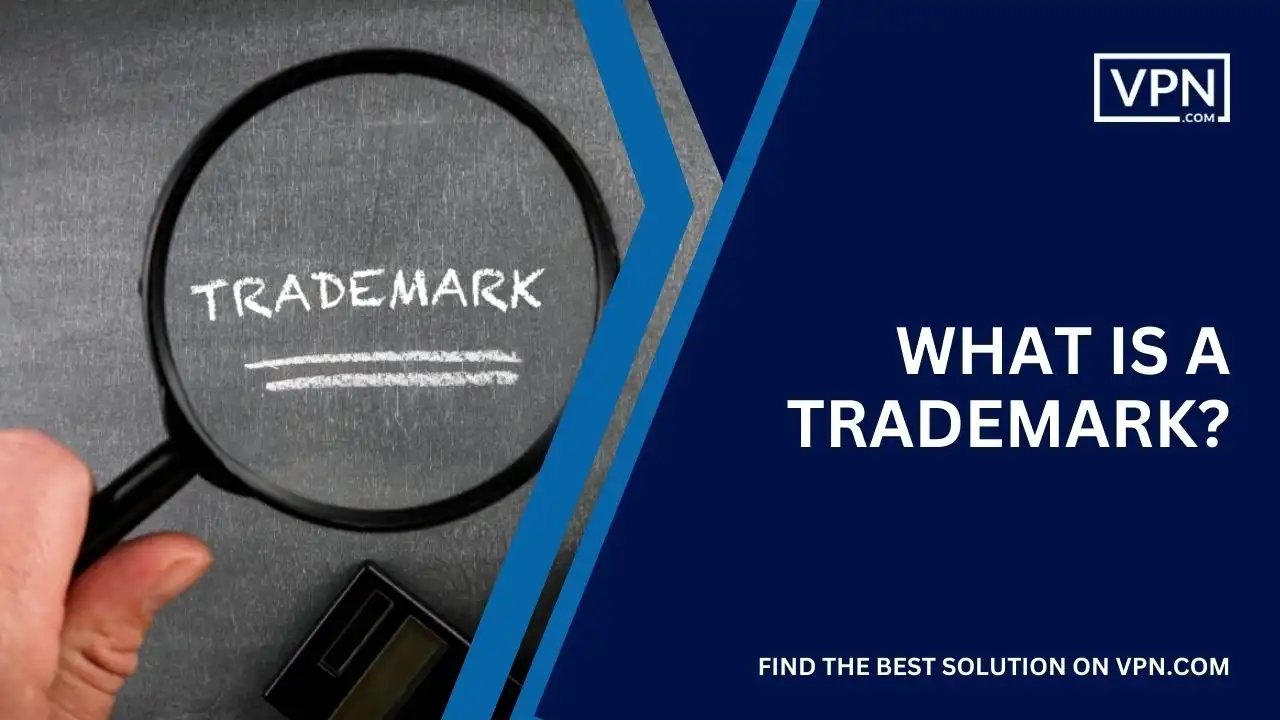 What is a Trademark